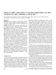 Effects of coffee consumption on subclinical inflammation and other risk factors for type 2 diabetes: a clinical trial1–3 Kerstin Kempf, Christian Herder, Iris Erlund, Hubert Kolb, Stephan Martin, Maren Carstensen, Wol