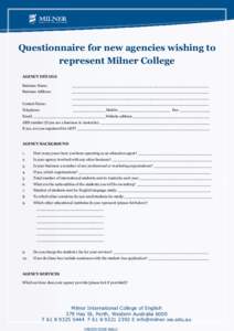 Questionnaire for new agencies wishing to represent Milner College AGENCY DETAILS Business Name:  ___________________________________________________________
