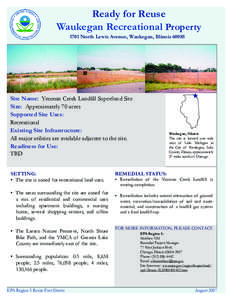 Ready for Reuse Waukegan Recreational Property 1701 North Lewis Avenue, Waukegan, Illinois[removed]Site Name: Yeoman Creek Landﬁll Superfund Site Size: Approximately 70 acres