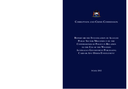 Corruption and Crime Commission  Report on the Investigation of Alleged Public Sector Misconduct by the Commissioner of Police in Relation to the Use of the Western