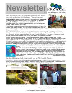 Newsletter July 2013 “New Zealand Rotarians, acting globally”  Dili, Timor-Leste Perioperative Nursing Project