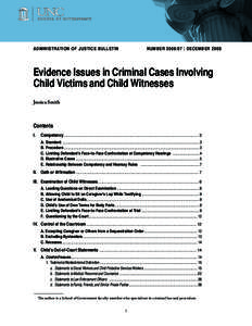 Administration of justice bulletin	  number[removed] | december 2008 Evidence Issues in Criminal Cases Involving Child Victims and Child Witnesses