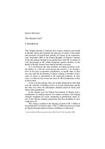 ENRICO MONFRINI  The Abacha Case* I. Introduction This Chapter attempts to illustrate how creative solutions were found to identify, freeze and repatriate the proceeds of crimes of the family