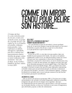 Comme un miroir tendu pour relire son histoire… À l’origine du Pavé, il y a une recherche-action de trois ans, et dans cette