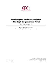 Making progress towards the completion of the Single European Labour Market E P C I S S U E P A P E R NO. 7 5 MAY[removed]By Claire Dhéret, Alex Lazarowicz,