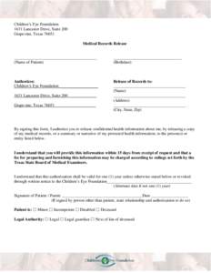 Children’s Eye Foundation 1631 Lancaster Drive, Suite 200 Grapevine, Texas[removed]Medical Records Release  ________________________________________