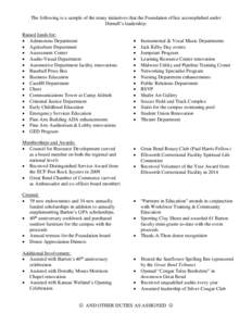 The following is a sample of the many initiatives that the Foundation office accomplished under Darnell’s leadership: Raised funds for:  Admissions Department  Agriculture Department  Assessment Center