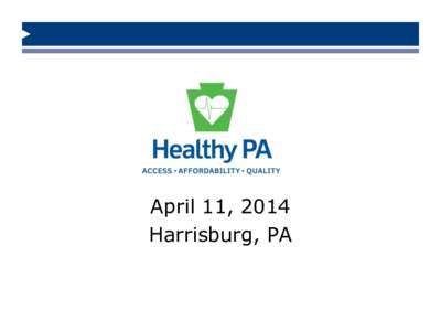 Long Term Care Commission Meeting  April 11, 2014 Harrisburg, PA