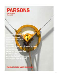 ACADEMIC CALENDAR ABOUT PARSONS PROGRAMS OF STUDY FACULTY ADVISING ACADEMIC POLICIES AND PROCEDURES