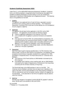 Academic Qualifying Assessment (AQA) Under Rule 3.1 of the HKIA/ARB Professional Assessment Handbook, a graduate from a non-HKIA accredited or recognised school of architecture may apply for an Academic Qualifying Assess