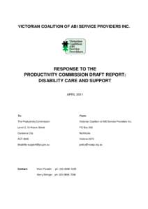 VICTORIAN COALITION OF ABI SERVICE PROVIDERS INC.  RESPONSE TO THE PRODUCTIVITY COMMISSION DRAFT REPORT: DISABILITY CARE AND SUPPORT APRIL 2011