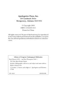 Apologetics Press, Inc. 230 Landmark Drive Montgomery, Alabama[removed] © Copyright 2003 ISBN: [removed]Printed in China