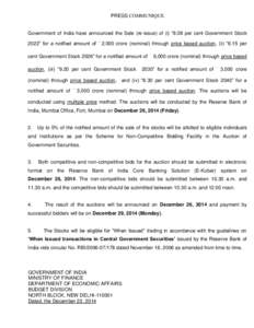 PRESS COMMUNIQUE Government of India have announced the Sale (re-issue) of (i) “8.08 per cent Government Stock 2022” for a notified amount of ` 2,000 crore (nominal) through price based auction, (ii) “8.15 per cent