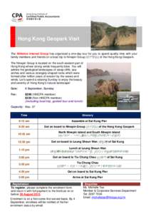 Hong Kong Geopark Visit The Athletics Interest Group has organized a one-day tour for you to spend quality time with your family members and friends on a boat trip to Ninepin Group (果洲群島) of the Hong Kong Geopark