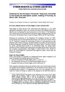 Statement for the European Parliament, Temporary Committee on the ECHELON interception system, meeting of Thursday, 22 March, 2001, Brussels. Session on exchange of views on “Legal Affairs, Human Rights and Privacy” 