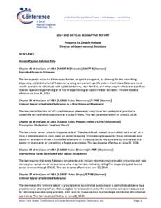 2014 END OF YEAR LEGISLATIVE REPORT Prepared by Debbie Holland Director of Governmental Relations NEW LAWS Heroin/Opioid-Related Bills Chapter 42 of the Laws ofA.8637-B (Dinowitz)/S.6477-B (Hannon)]