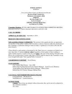 PUBLIC NOTICE AGENDA CITY OF SAN DIEGO PARK AND RECREATION BOARD BALBOA PARK COMMITTEE THURSDAY, OCTOBER 2, 2014 6:00 P.M.