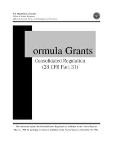 Formula Grants Consolidated Regulation (28 CFR Part 31)