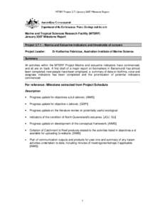 MTSRF ProjectJanuary 2007 Milestone Report  Marine and Tropical Sciences Research Facility (MTSRF) January 2007 Milestone Report Project 3.7.1 – Marine and Estuarine indicators and thresholds of concern Project 