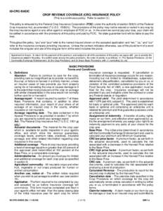 00-CRC-BASIC CROP REVENUE COVERAGE (CRC) INSURANCE POLICY (This is a continuous policy. Refer to section 3.) This policy is reinsured by the Federal Crop Insurance Corporation (FCIC) under the authority of section 508(h)