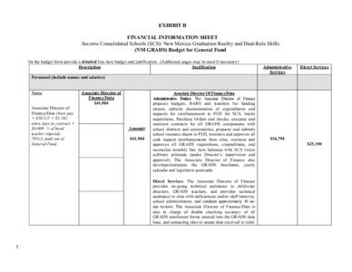 EXHIBIT B FINANCIAL INFORMATION SHEET Socorro Consolidated Schools (SCS)/ New Mexico Graduation Reality and Dual-Role Skills (NM GRADS) Budget for General Fund On the budget form provide a detailed line item budget and j