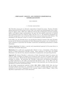 CHEVALLEY GROUPS AND INFINITE DIMENSIONAL GENERALIZATIONS LISA CARBONE 1. Course description The Chevalley groups give an alternate construction of simple Lie groups. Namely, Chevalley