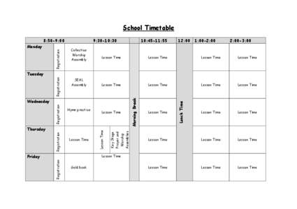 School Timetable 8:50-9:00 Registration Monday