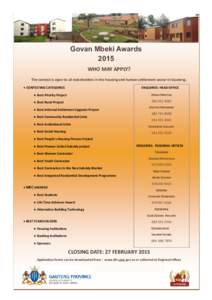 Govan Mbeki Awards 2015 WHO MAY APPLY? The contest is open to all stakeholders in the housing and human settlement sector in Gauteng.  CONTESTING CATEGORIES