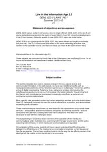 Law in the Information Age 2.0 GENLLAWS 3431 SummerV1 Statement of objectives and assessment [GENL 0230 was an earlier 3 unit course, now no longer offered. GENL 0231 is the new 6 unit