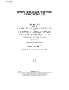 EXAMINING THE RE-DESIGN OF THE TRANSITION ASSISTANCE PROGRAM (TAP) HEARING BEFORE THE