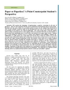 EDITORIAL  Paper or Paperless? A Point-Counterpoint Student’s Perspective Jason Tan, B.Sc.(Pharm.) Candidate[removed]Mihailo Veljovic, B.Sc.(Pharm.) Candidate 20141