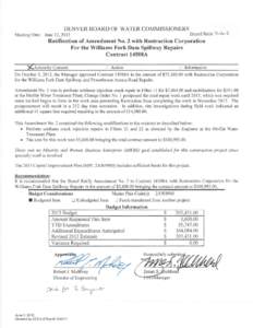 June 12, 2013 Board meeting agenda: Ratification of Amendment 2 with restruction corporation for Williams Fork Dam Spillway repairs