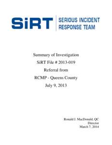 Summary of Investigation SiRT File # [removed]Referral from RCMP - Queens County July 9, 2013