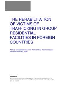 THE REHABILITATION OF VICTIMS OF TRAFFICKING IN GROUP RESIDENTIAL FACILITIES IN FOREIGN COUNTRIES