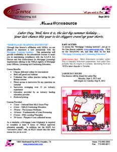 OneSource  “all you need is One” News@ Labor Day, Well, here it is, the last big summer holiday . .