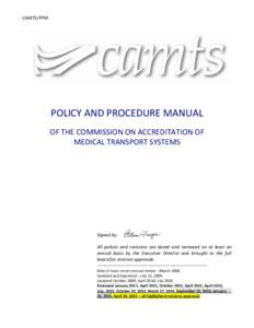 CAMTS/PPM  POLICY AND PROCEDURE MANUAL OF THE COMMISSION ON ACCREDITATION OF MEDICAL TRANSPORT SYSTEMS