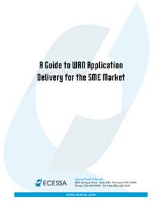 A Guide to WAN Application Delivery for the SME Market Worry-Proof Internet[removed]Campus Drive · Suite 140 · Plymouth, MN 55441