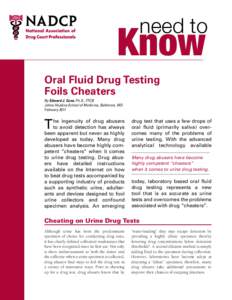 need to  Know Oral Fluid Drug Testing Foils Cheaters By Edward J. Cone, Ph.D., FTCB