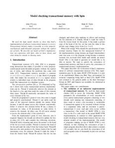 Model checking transactional memory with Spin John O’Leary Intel [removed]  Bratin Saha