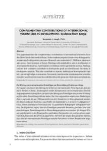 aUFsÄtZe COMPLEMENTARY CONTRIBUTIONS OF INTERNATIONAL VOLUNTEERS TO DEVELOPMENT: Evidence from Kenya Benjamin J. Lough, Ph.D. Assistant Professor, School of Social Work, University of Illinois at Urbana-Champaign, USA |