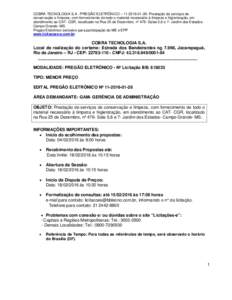 COBRA TECNOLOGIA S.A - PREGÃO ELETRÔNICO – Prestação de serviços de conservação e limpeza, com fornecimento de todo o material necessário à limpeza e higienização, em atendimento ao CAT- CGR, 