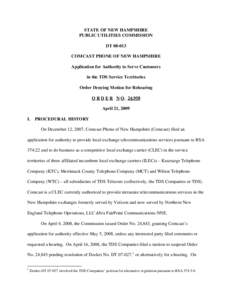 STATE OF NEW HAMPSHIRE PUBLIC UTILITIES COMMISSION DT[removed]COMCAST PHONE OF NEW HAMPSHIRE Application for Authority to Serve Customers in the TDS Service Territories