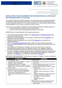 The Royal Australian and New Zealand College of Ophthalmologists ACN[removed] - 98 Chalmers Street, Surry Hills NSW 2010 Australia T[removed]F[removed]E [removed] www.ranzco.edu