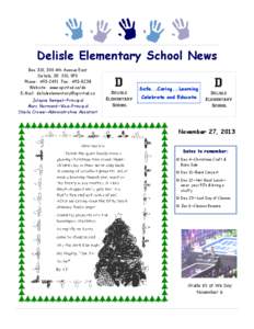 Delisle Elementary School News Box 310, 300 4th Avenue East Delisle, SK S0L 0P0 Phone: [removed]Fax: [removed]Website: www.spiritsd.ca/de E-Mail: [removed]