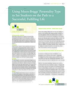 C A S E S T U D Y : M O U N T M A R Y C OLLEGE : PAGE 1  Using Myers-Briggs® Personality Type to Set Students on the Path to a Successful, Fulfilling Life ORGANIZATIONAL OVERVIEW—MOUNT MARY COLLEGE
