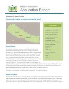 Nepal Construction  Application Report Prepared for: Raven Supply Thank you for helping us transform a school in Nepal!