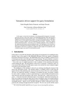 Semantics driven support for query formulation Paolo Dongilli, Enrico Franconi, and Sergio Tessaris Free University of Bozen-Bolzano, Italy <lastname>@inf.unibz.it  Abstract