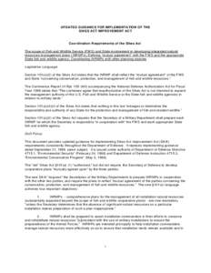 UPDATED GUIDANCE FOR IMPLEMENTATION OF THE SIKES ACT IMPROVEMENT ACT Coo rdination R equirem ents of th e Sikes Act The scope of Fish and W ildlife Service (FW S) and State involvement in developing integrated natural re