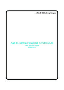 A Asit C. Mehta Group Company  Asit C. Mehta Financial Services Ltd 29th Annual Report[removed]