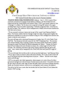 FOR IMMEDIATE RELEASE CONTACT: Sharon DelmarPoarch Brings Major Native American Conference to Mobile 400 Visitors Provide Shot-in-the-Arm to Tourism Industry